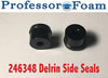 Professor Foam 2pcs Delrin Side Seals w/A+ o-rings compatible for 246348 248128